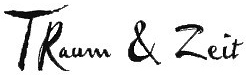 TRaum & Zeit