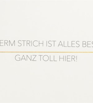 Grußpost Goldwortkarte Unterm Strich ist alles besser