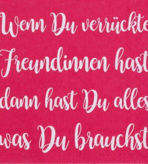 Cocktailserviette Wenn Du verrückte Freundinnen hast 25x25cm