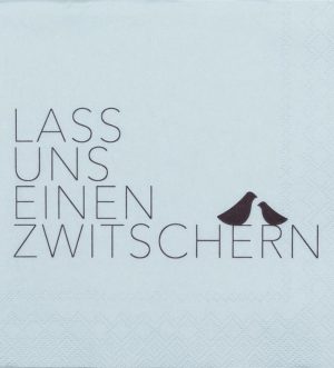 Cocktailserviette "Lass uns einen Zwitschern" 25x25cm